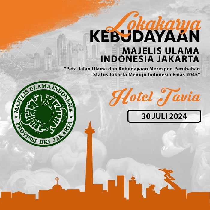 Sambut Indonesia Emas, MUI Jakarta Gelar Lokakarya Budaya