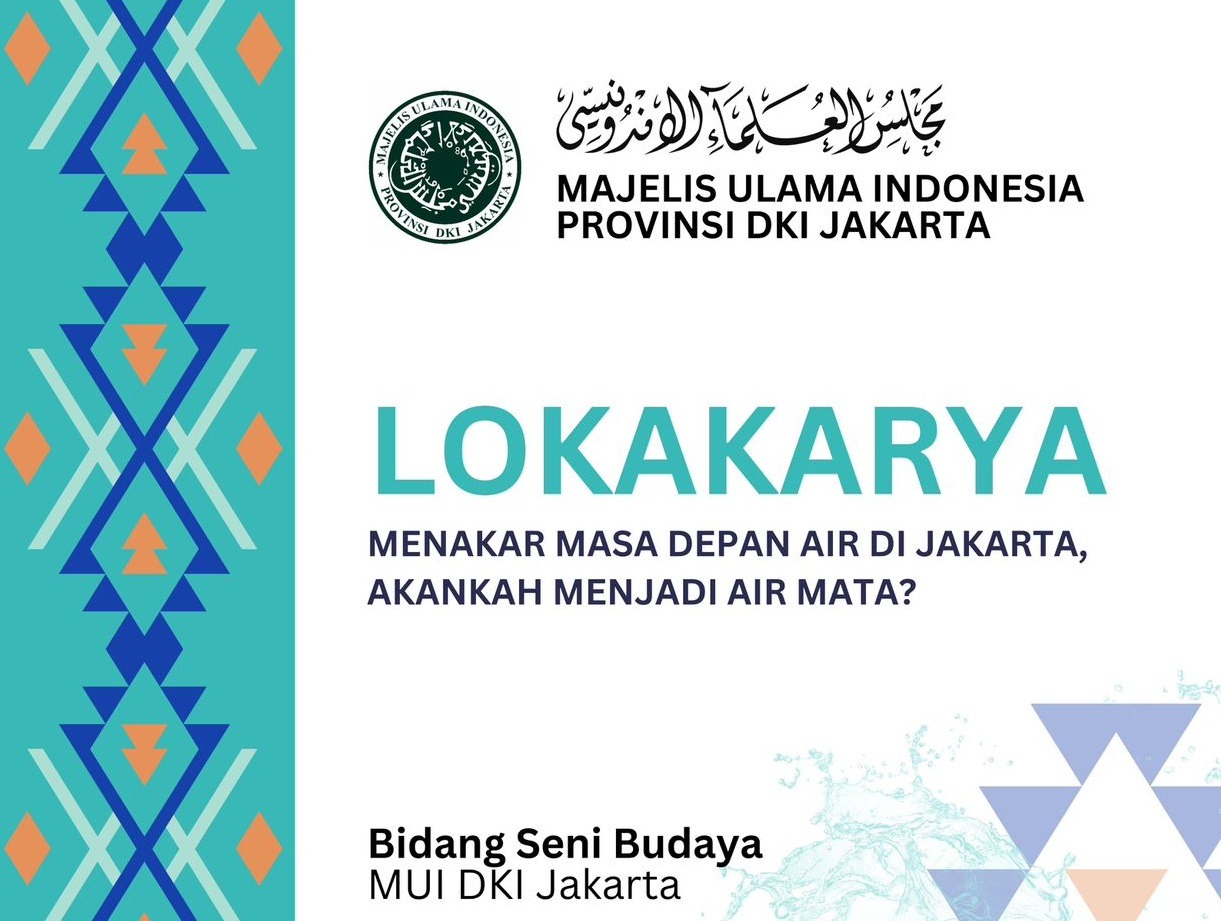 Lokakarya Masa Depan Air di Jakarta Akan Digelar MUI DKI Jakarta
